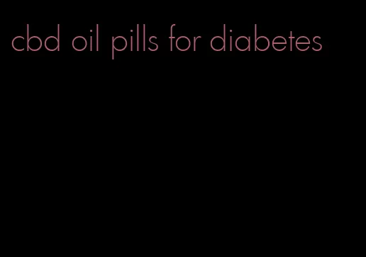 cbd oil pills for diabetes