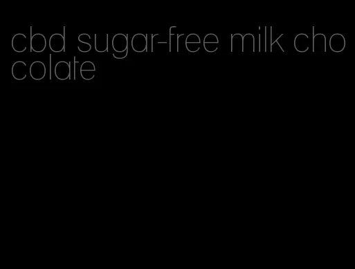 cbd sugar-free milk chocolate