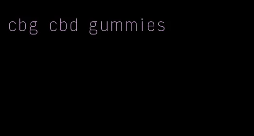 cbg cbd gummies