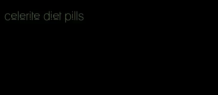 celerite diet pills