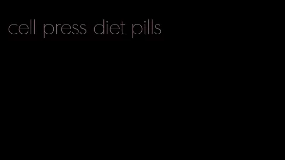 cell press diet pills