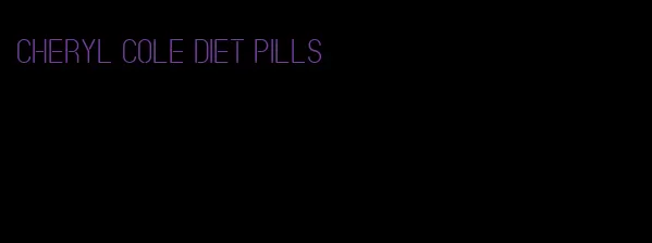 cheryl cole diet pills