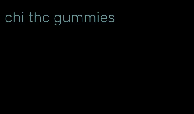 chi thc gummies