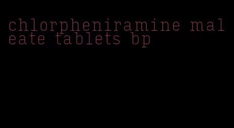 chlorpheniramine maleate tablets bp