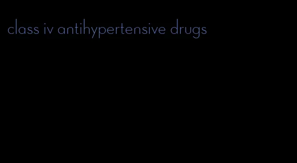 class iv antihypertensive drugs