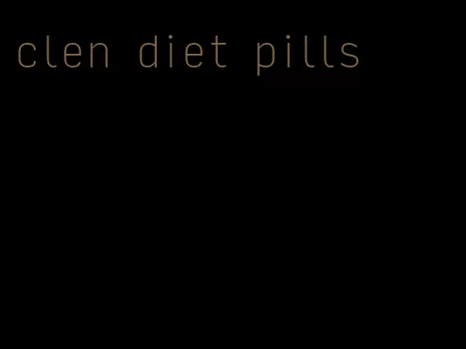 clen diet pills