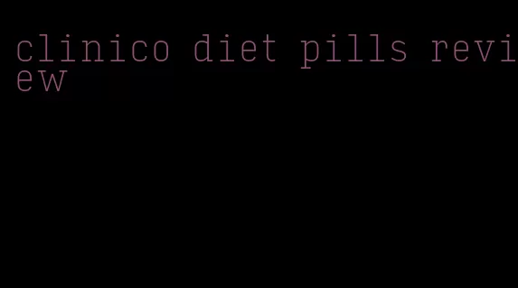 clinico diet pills review