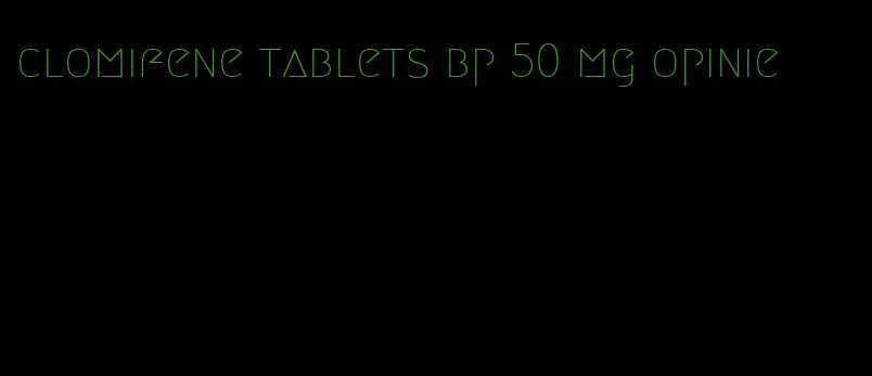 clomifene tablets bp 50 mg opinie