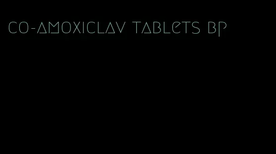 co-amoxiclav tablets bp