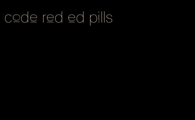 code red ed pills