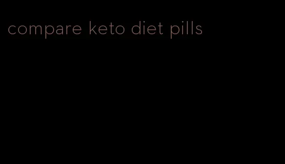 compare keto diet pills