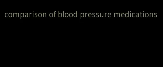 comparison of blood pressure medications