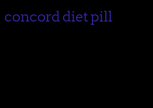concord diet pill
