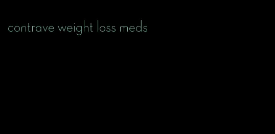 contrave weight loss meds