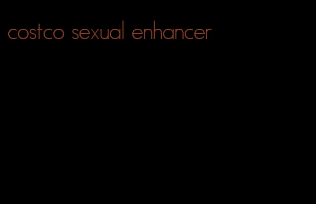 costco sexual enhancer