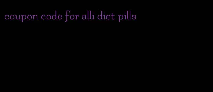 coupon code for alli diet pills
