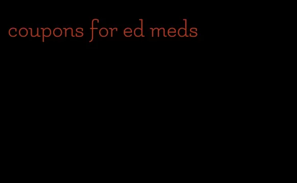 coupons for ed meds