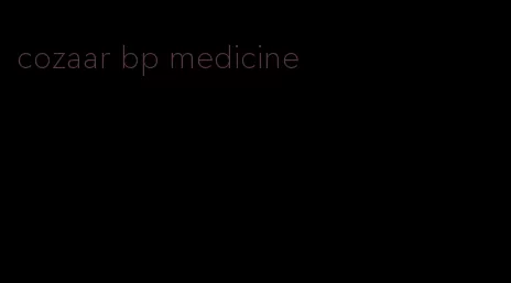 cozaar bp medicine