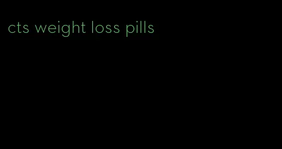 cts weight loss pills