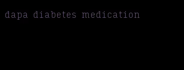 dapa diabetes medication