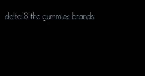 delta-8 thc gummies brands