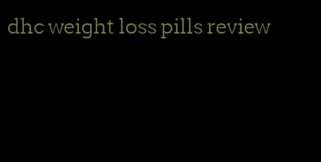 dhc weight loss pills review