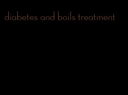 diabetes and boils treatment