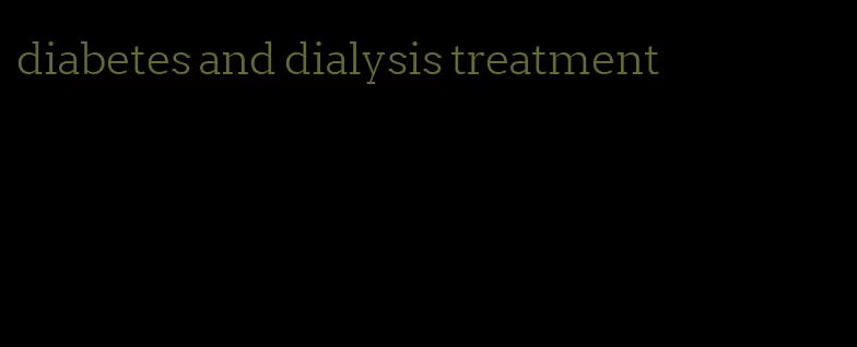 diabetes and dialysis treatment