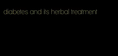 diabetes and its herbal treatment