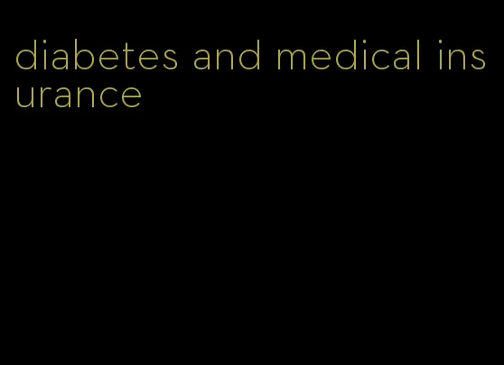 diabetes and medical insurance