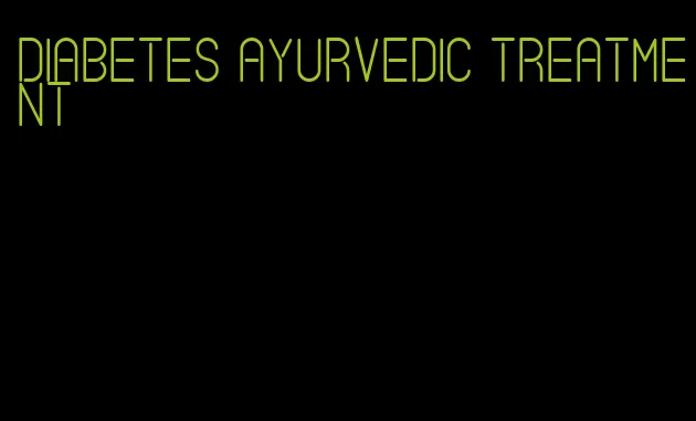 diabetes ayurvedic treatment