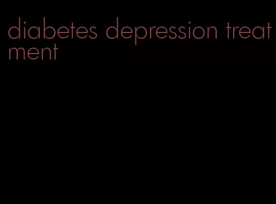 diabetes depression treatment
