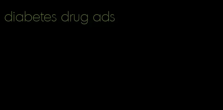 diabetes drug ads