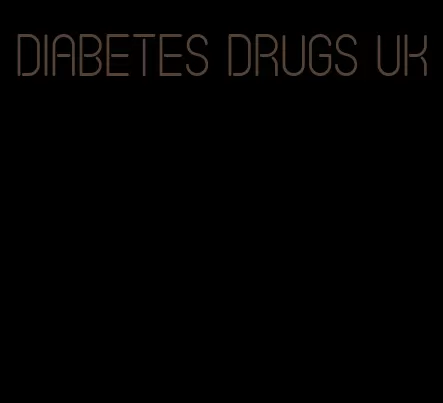 diabetes drugs uk
