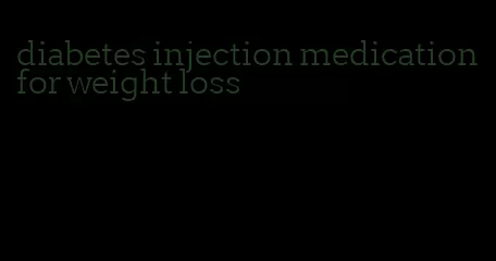 diabetes injection medication for weight loss