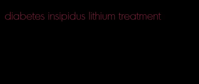 diabetes insipidus lithium treatment