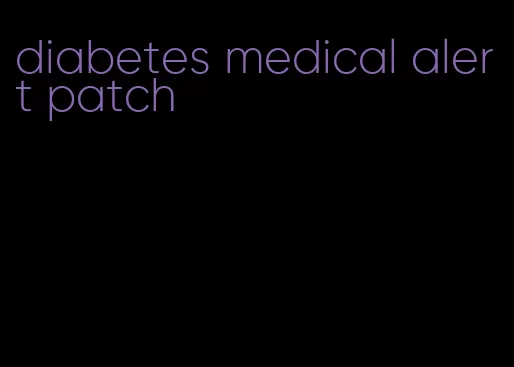 diabetes medical alert patch