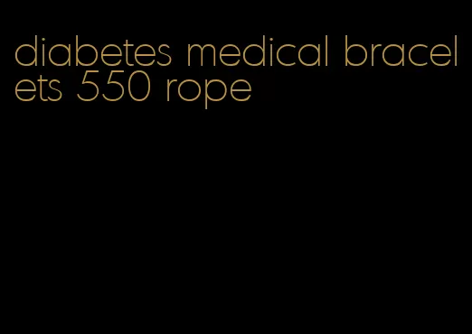 diabetes medical bracelets 550 rope