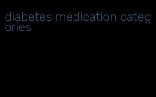 diabetes medication categories