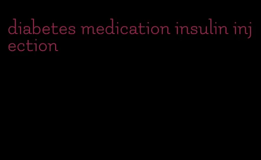 diabetes medication insulin injection