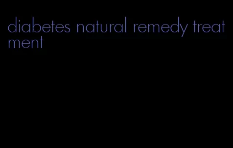 diabetes natural remedy treatment