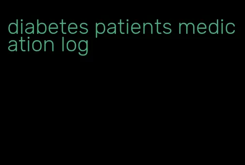 diabetes patients medication log