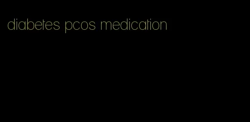 diabetes pcos medication