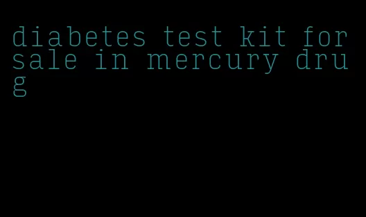 diabetes test kit for sale in mercury drug