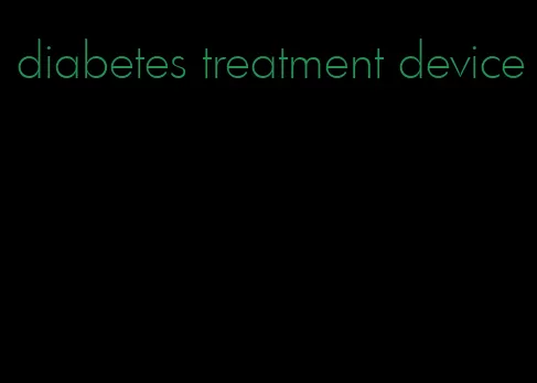 diabetes treatment device