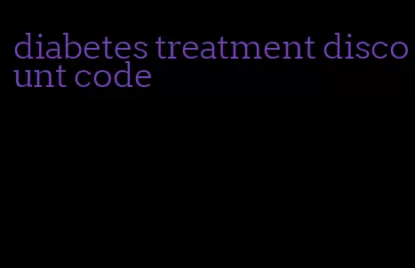 diabetes treatment discount code