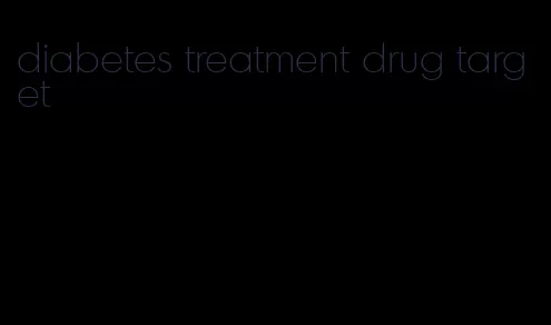 diabetes treatment drug target