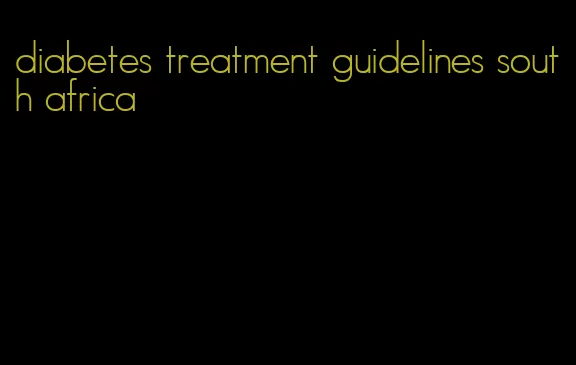 diabetes treatment guidelines south africa