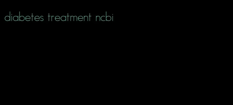 diabetes treatment ncbi
