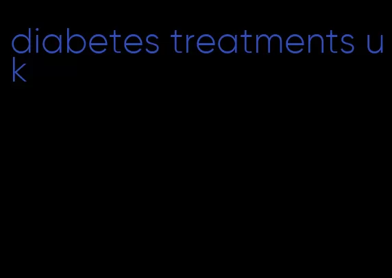 diabetes treatments uk